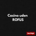 casino uden om ROFUS