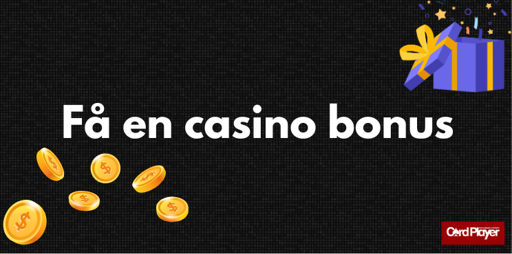 få en casino bonus