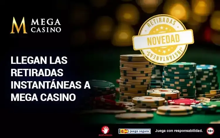 Los retiros instantáneos en Mega Casino ya están disponibles en España