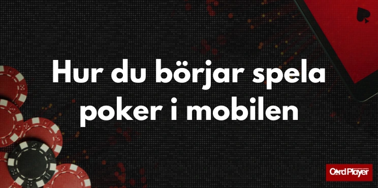 Hur du börjar spela poker i mobilen med vit text på mörk bakgrund, pokerchips och en mobiltelefon med röd skärm.