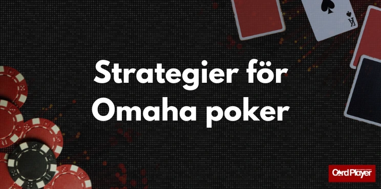 Strategier för Omaha poker.