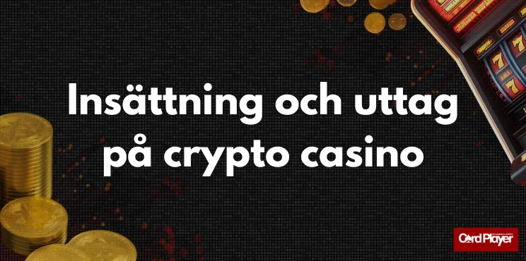 Insättning och uttag på crypto casino med Bitcoins och spelautomat.