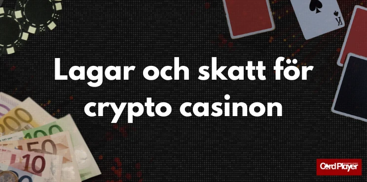 Lagar och skatt för crypto casinon brevid sedlar och spelkort.