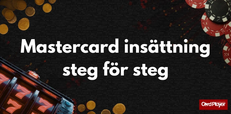 Mastercard insättning steg för steg brevid spelautomat, spelmarker och mynt.