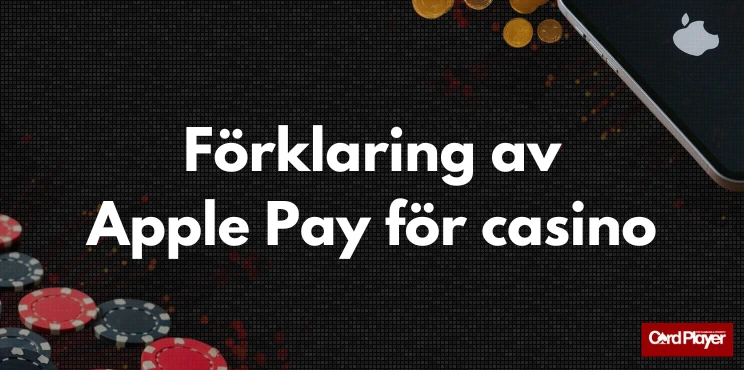 Förklaring av Apple Pay för casino brevid spelmarker, mynt och mobil med Apple logo.