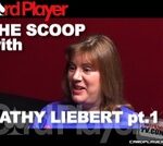 The Scoop: Kathy Liebert Pt. 1