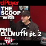 The Scoop — Phil Hellmuth Part 2