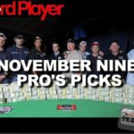 WSOP November Nine — Poker Pros’ Picks