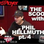The Scoop — Phil Hellmuth Part 4