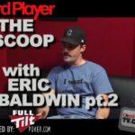 The Scoop — Eric Baldwin pt. 2