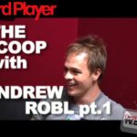 The Scoop: Andrew “good2cu” Robl pt.1