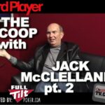 The Scoop — Jack McClelland pt.2