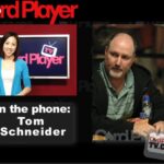 Poker Buzz — Tom Schneider WSOP Broadcast