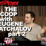 The Scoop — Eugene Katchalov Part 2