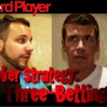 Poker Strategy — Three-Betting With Adam Levy and Darryll Fish