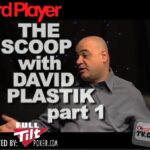 The Scoop — David Plastik Part 1