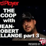 The Scoop — Jean-Robert Bellande Part 3