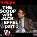 The Scoop — Jack Effel Part 3