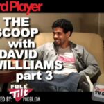 The Scoop — David Williams Part 3