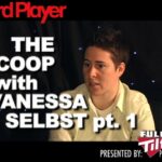 The Scoop — Vanessa Selbst Part 1