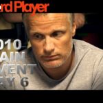2010 WSOP Main Event Day 6
