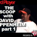 The Scoop — David Oppenheim Part 1