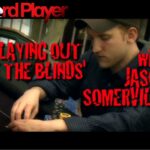 Poker Strategy — Playing Out of the Blinds With Jason Somerville
