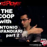 The Scoop — Antonio Esfandiari part 2