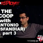 The Scoop — Antonio Esfandiari part 3