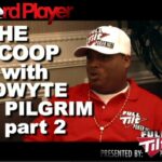 The Scoop — Dwyte Pilgrim Part 2