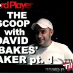 The Scoop — David ‘Bakes’ Baker Part 1