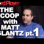 The Scoop — Matt Glantz Part 1