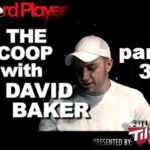 The Scoop — David ‘Bakes’ Baker Part 3