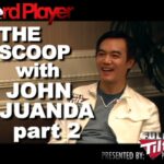 The Scoop — John Juanda Part 2