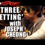 Poker Strategy: Three-Betting With Joseph Cheong