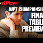2011 WPT Championship Final Table Preview