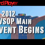 2012 World Series of Poker Main Event Begins