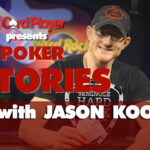 Card Player’s Poker Stories: Jason Koon