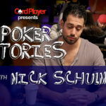 PODCAST: Card Player’s Poker Stories With Nick Schulman