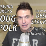 Upswing Poker: Doug Polk On Playing Deepstacked Poker