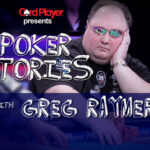 Poker Stories: Greg Raymer (PODCAST)