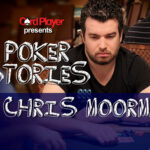 PODCAST: Poker Stories With Chris Moorman