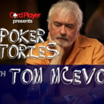 PODCAST: Poker Stories With Tom McEvoy