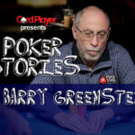 PODCAST: Poker Stories With Barry Greenstein