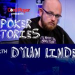 PODCAST: Poker Stories With Dylan Linde