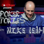 PODCAST: Poker Stories With Mike Leah