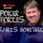 PODCAST: Poker Stories With Chris Moneymaker