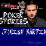 PODCAST: Poker Stories With Julien Martini