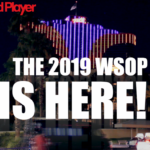 The 2019 WSOP Has Arrived!