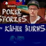 PODCAST: Poker Stories With Kahle Burns